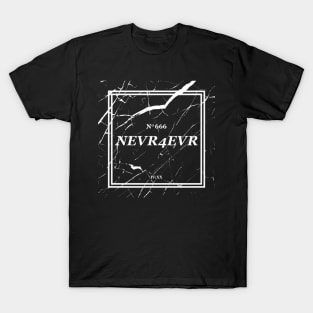 Nevr4evr on Black T-Shirt